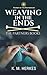 Weaving In The Ends by K.M. Herkes