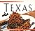 Food of Texas: Authentic Re...