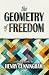 The Geometry of Freedom
