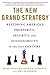 The New Grand Strategy by Mark Mykleby