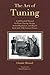 The Art of Tuning: A Self-Guided Manual for Piano Tuning, Design, Action Regulation, and Repair from mid-19th Century France