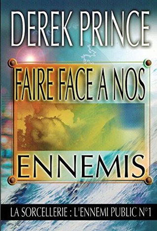 Faire face à nos ennemis: La sorcellerie, ennemi public n° 1