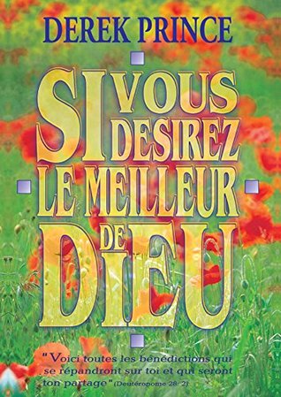 Si vous désirez le meilleur de Dieu