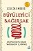 Büyüleyici Bağırsak by Giulia Enders Büyüleyici Bağırsak by Giulia Enders
