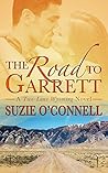 The Road to Garrett by Suzie O'Connell