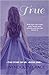 True (The Story of Us #1)