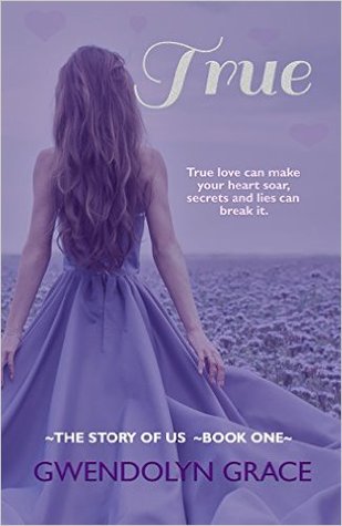 True (The Story of Us #1)