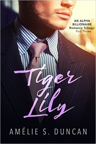 Tiger Lily Part Three (Tiger Lily, #3)