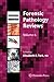 Forensic Pathology Reviews by Elisabeth E. Turk
