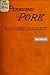 Pernicious Pork; or, Astoun...