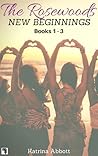 New Beginnings (The Rosewoods #1-3)