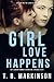 Girl Love Happens 5&6 (G&T Lesbian Romance Season One, Episodes 5 & 6)