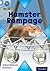Hamster Rampage (Project X Origins: White Book Band, Oxford Level 10: Journeys)