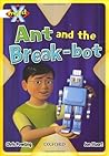 Ant and the Break-Bot