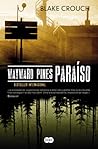 Wayward Pines - Paraíso by Blake Crouch