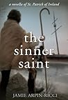 The Sinner Saint:...