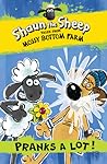 Shaun the Sheep: Pranks a Lot! (Tales from Mossy Bottom Farm)