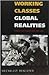 Working Classes, Global Realities