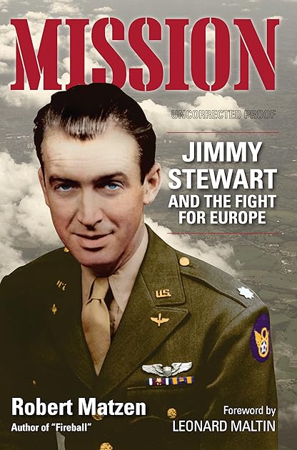 Mission: Jimmy Stewart and the Fight for Europe