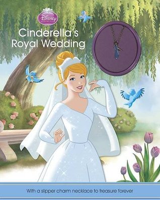 Disney Princess Cinderella's Royal Wedding: With a slipper charm necklace! (Hardcover)