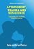 Attachment, Trauma and Resi...