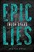 Epic Lies by Trudy Stiles