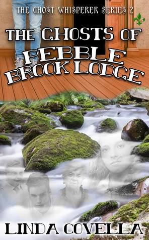The Ghosts of Pebble Brook Lodge (The Ghost Whisperer)