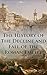 The History of The Decline and Fall of the Roman Empire by Edward Gibbon