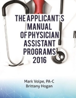 The Applicant's Manual of Physician Assistant Programs: A Catalog of Every Accredited US Training Program (Paperback)