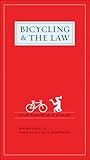 Bicycling & the Law: Your Rights as a Cyclist