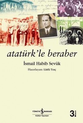 Atatürk’le Beraber (Paperback)