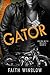 Gator by Faith Winslow