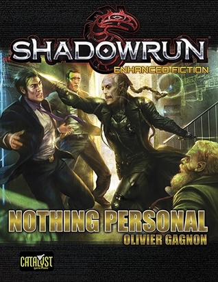 Portada de Shadowrun: Nothing Personal, de Olivier Gagnon