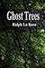 Ghost Trees