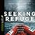 Seeking Refuge: On the Shores of the Global Refugee Crisis