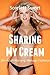 Sharing My Cream: (An Adult Nursing Menage Fantasy)