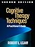 Cognitive Therapy Techniques: A Practitioner's Guide