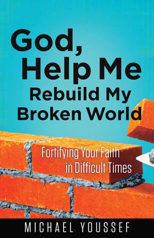Rebuilding Your Broken World