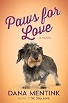 Paws for Love by Dana Mentink