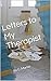 Letters to My Therapist: by...