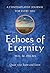 Echoes of Eternity by Hal M. Helms