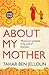 About My Mother by Tahar Ben Jelloun