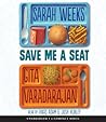 Save Me a Seat by Sarah Weeks