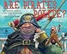 Are Pirates Polite? Are Pirates Polite?