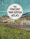 The Vincent van Gogh Atlas by Nienke Denekamp