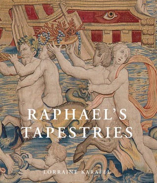 Raphael's Tapestries: The Grotesques of Leo X (Hardcover)