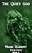 The Quiet God (Earth Exiles...