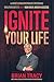 Ignite Your Life