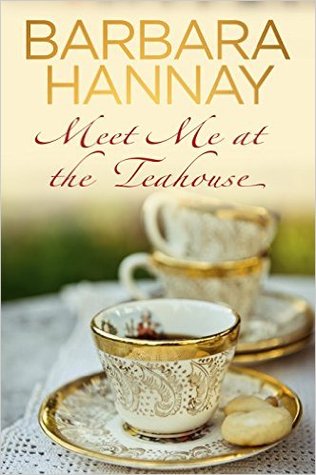 Meet Me at the Teahouse (Kindle Edition)