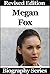 Celebrity Biographies - The Biography Of Megan Fox - Famous Actress
